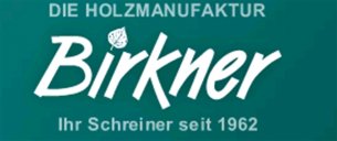 Schreiner Bayern: Schreinerei Birkner