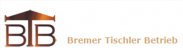 Schreiner Bremen: BTB Bremer Tischler Betrieb