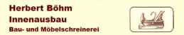 Schreiner Bayern: Herbert B&ouml;hm Innenausbau