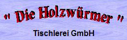 Schreiner Thueringen: Die Holzwürmer Tischlerei GmbH