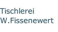 Schreiner Nordrhein-Westfalen: Tischlerei W. Fissenewert