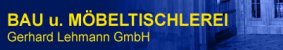 Schreiner Berlin: Bau u. M&ouml;beltischlerei Gerhard Lehmann GmbH 