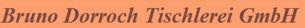Schreiner Mecklenburg-Vorpommern: Bruno Dorroch Tischlerei GmbH